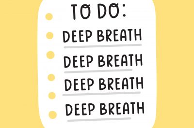 Hand drawn to do list: deep breathe. Hand drawn to do list: deep breathe.